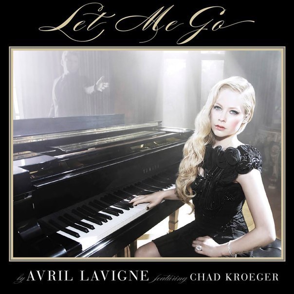 Avril Lavigne - Let Me Go ft Chad Kroeger